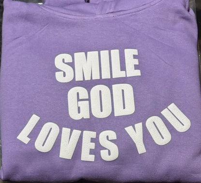 Smile God Loves You - Pull Over Hoodie